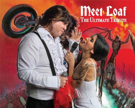 Meet Loaf: The Ultimate Tribute to Meat Loaf & The Music of Jim Steinman