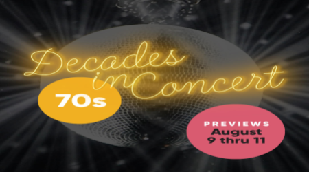 Decades in Concert: The Sounds of the Seventies - Preview (August 9 - 11)