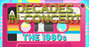 Decades In Concert: 80's